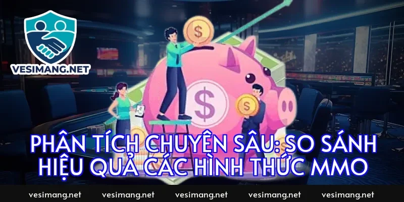 Phân tích chuyên sâu: So sánh hiệu quả các hình thức MMO