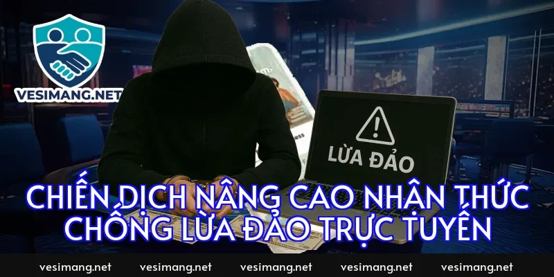 Chiến dịch nâng cao nhận thức chống lừa đảo trực tuyến