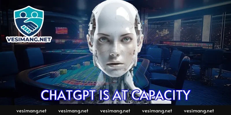 chatgpt is at capacity 1426 1