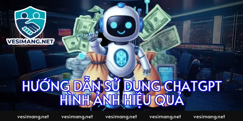 Hướng dẫn sử dụng ChatGPT hình ảnh hiệu quả