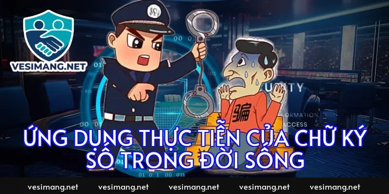 Ứng dụng thực tiễn của chữ ký số trong đời sống