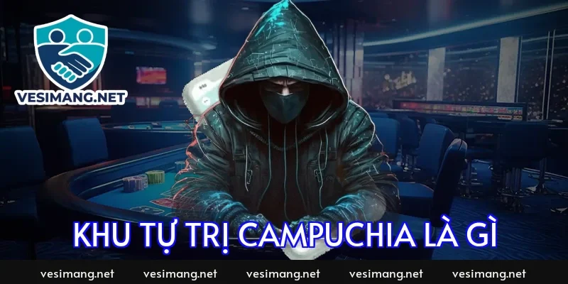 khu tu tri campuchia la gi 1567 1