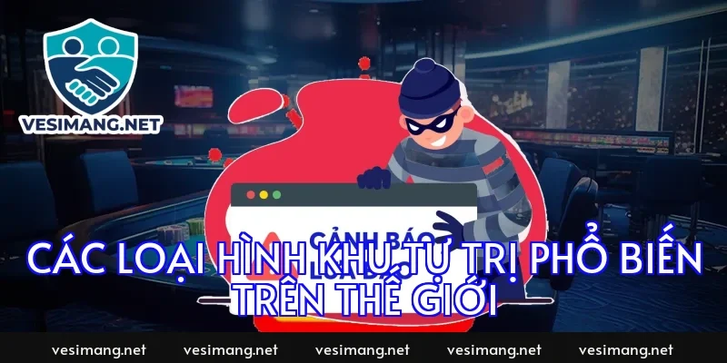 Các loại hình khu tự trị phổ biến trên thế giới