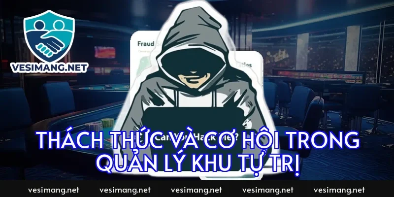 Thách thức và cơ hội trong quản lý khu tự trị