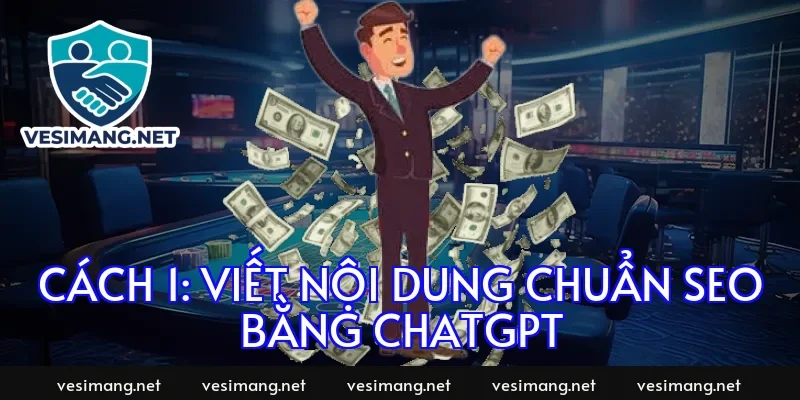 Cách 1: Viết nội dung chuẩn SEO bằng ChatGPT