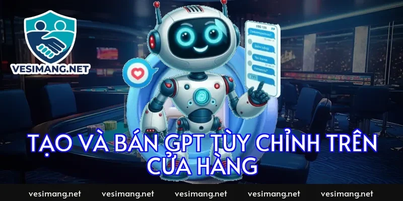 Tạo và bán GPT tùy chỉnh trên cửa hàng
