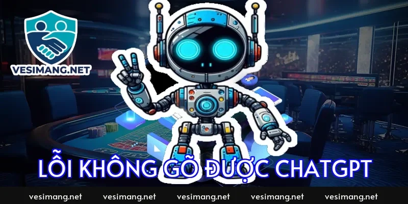 loi khong go duoc chatgpt 1427 1