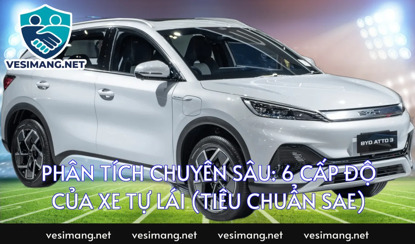 Phân tích chuyên sâu: 6 cấp độ của xe tự lái (Tiêu chuẩn SAE)