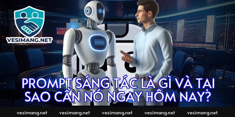 Prompt sáng tác là gì và tại sao cần nó ngay hôm nay?
