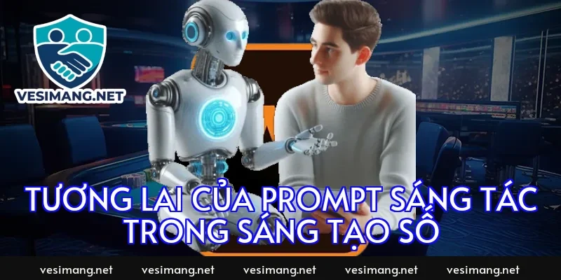 Tương lai của prompt sáng tác trong sáng tạo số
