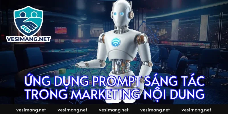 Ứng dụng prompt sáng tác trong marketing nội dung