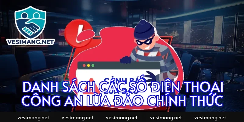 Danh Sách Các Số Điện Thoại Công An Lừa Đảo Chính Thức