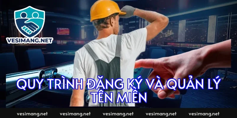Quy trình đăng ký và quản lý tên miền