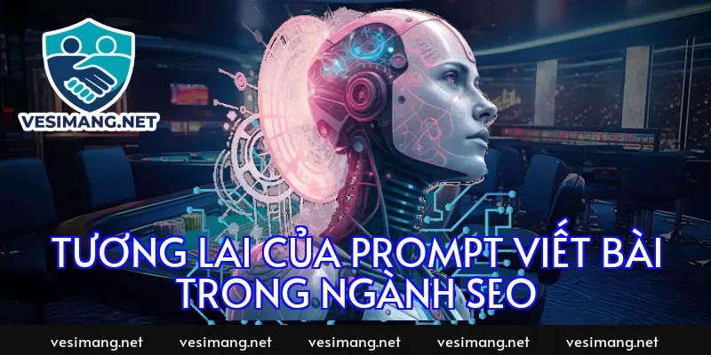 Tương lai của prompt viết bài trong ngành SEO