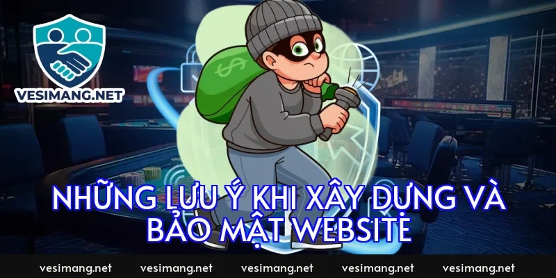 Những lưu ý khi xây dựng và bảo mật website