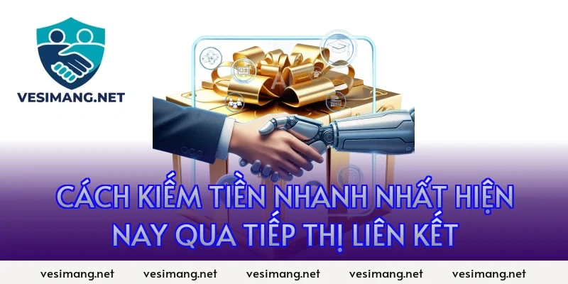 Cách kiếm tiền nhanh nhất hiện nay qua tiếp thị liên kết