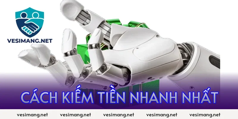 cách kiếm tiền nhanh nhất