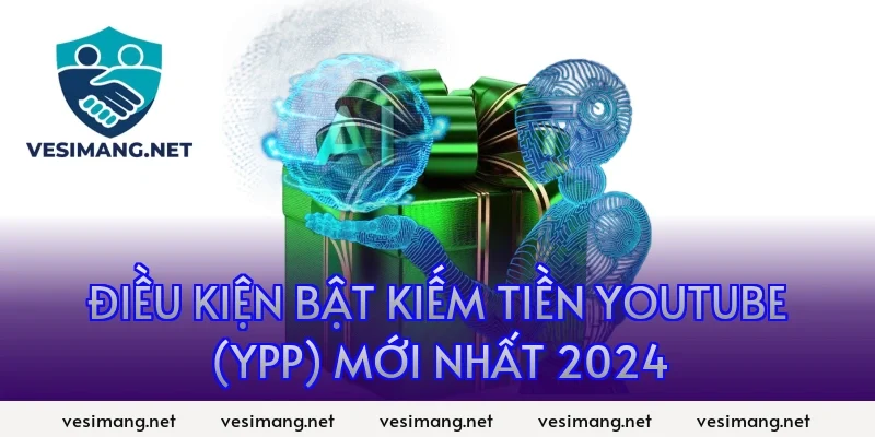 Điều kiện bật kiếm tiền YouTube (YPP) mới nhất 2024