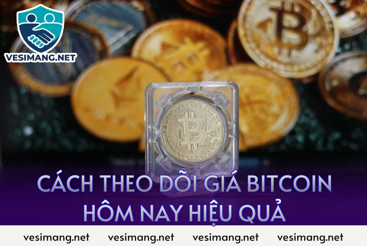 cách theo dõi giá bitcoin hôm nay hiệu quả