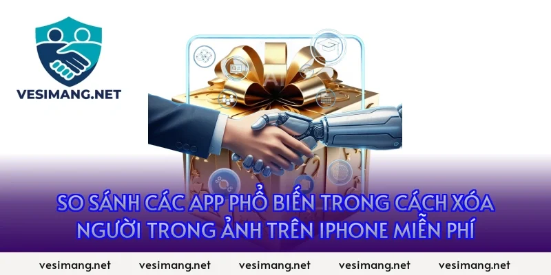 So sánh các app phổ biến trong cách xóa người trong ảnh trên iPhone miễn phí