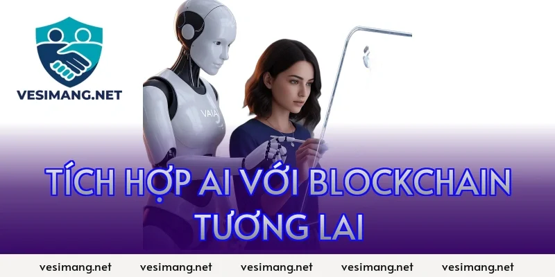 AI Ứng dụng trí tuệ nhân tạo trong đời sống, công việc 13 Tích hợp AI với blockchain tương lai